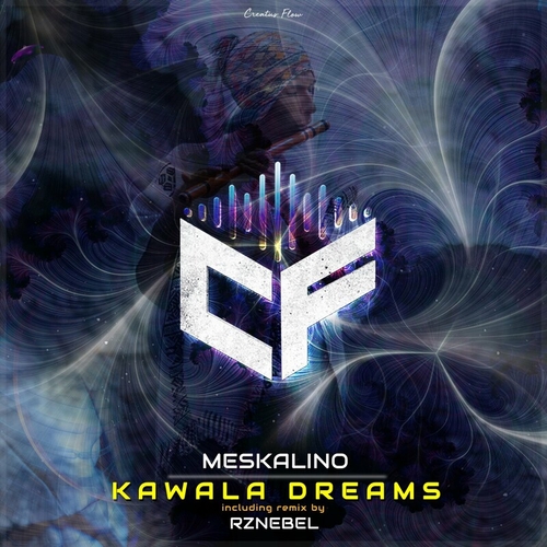 Meskalino - Kawala Dreams [CFLOW051]